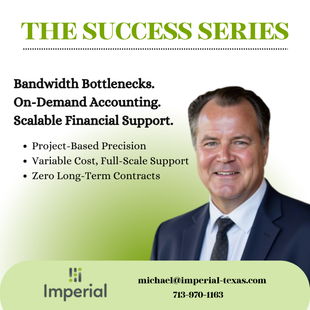 From Estimates to Evidence (1) A professional promotional graphic titled "The Success Series" featuring a portrait of an Imperial executive next to text outlining on-demand accounting and scalable financial support services.