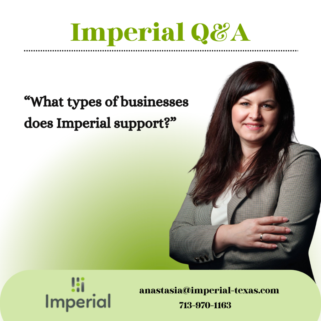 An Imperial Q&A graphic featuring a photo of Anastasia posing against a green gradient background with the text, "What types of businesses does Imperial support?" alongside company contact information.