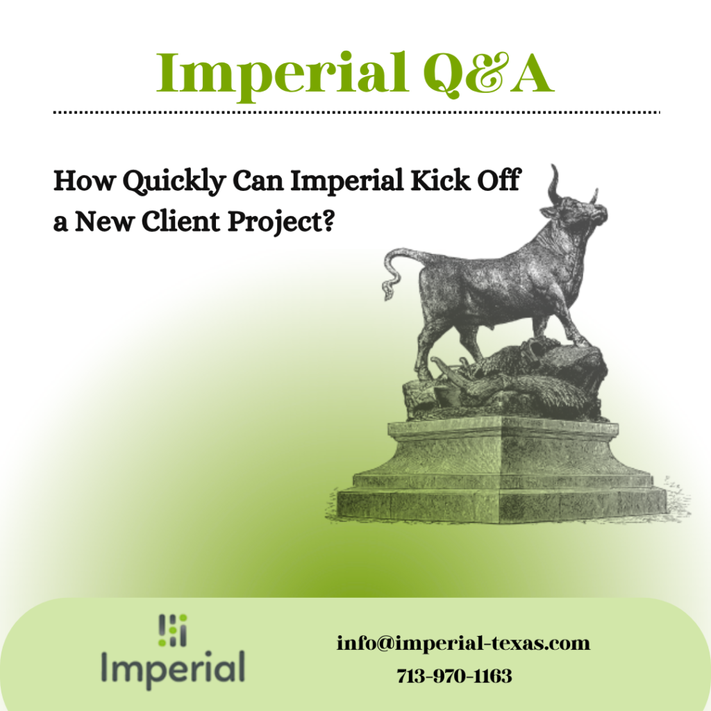 How Quickly Can Imperial Kick Off a New Client Project