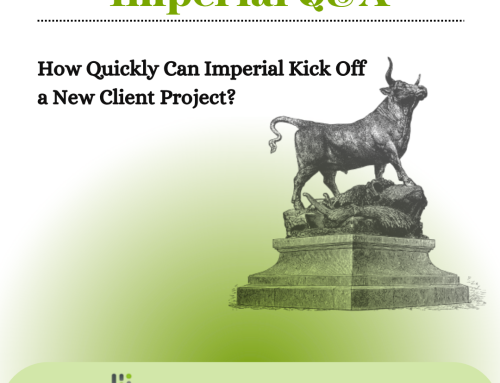 Q&A: How Quickly Can Imperial Kick Off a New Client Project?